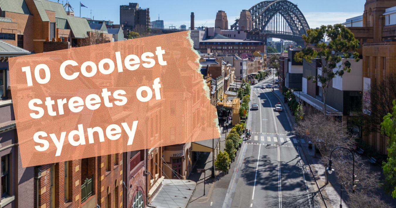 The Streets of Sydney: 10 of the Coolest Ones